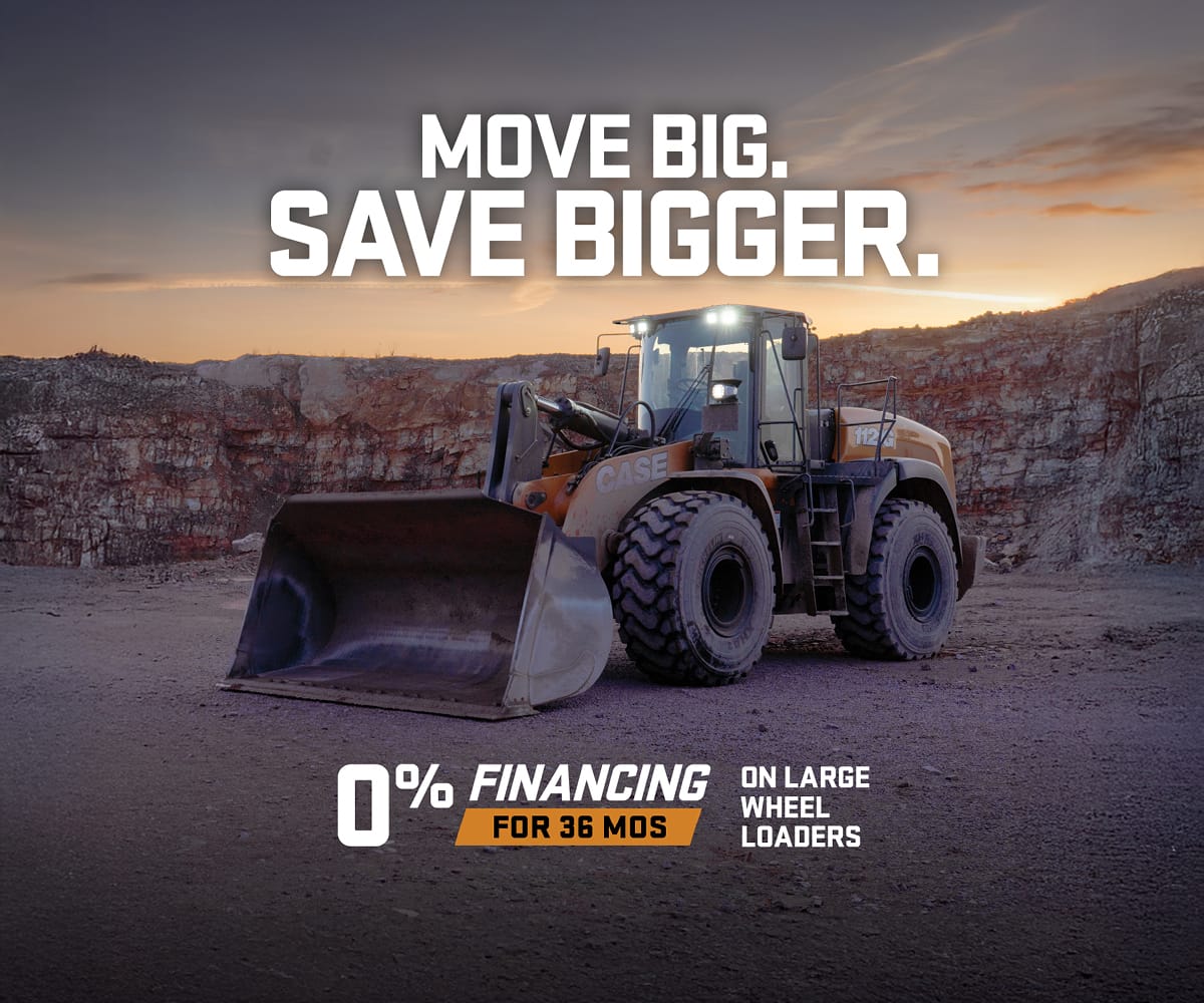 0% financing for up to 36 months* on new CASE Large Wheel Loaders.